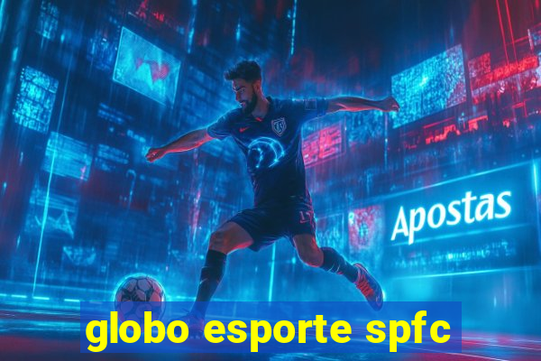 globo esporte spfc